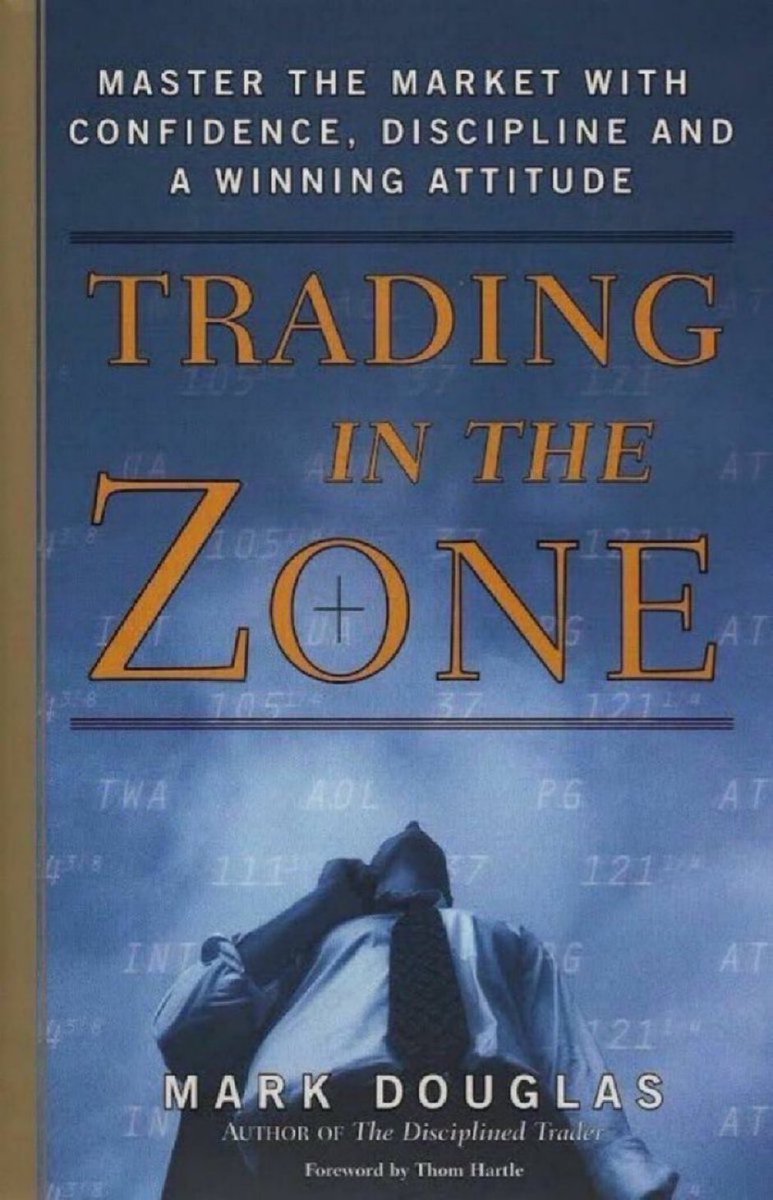 Trading in the Zone by Mark Douglas Summarized in 20 quotes so you don’t have to read it 🧵 $SPY $SPX $QQQ $NVDA