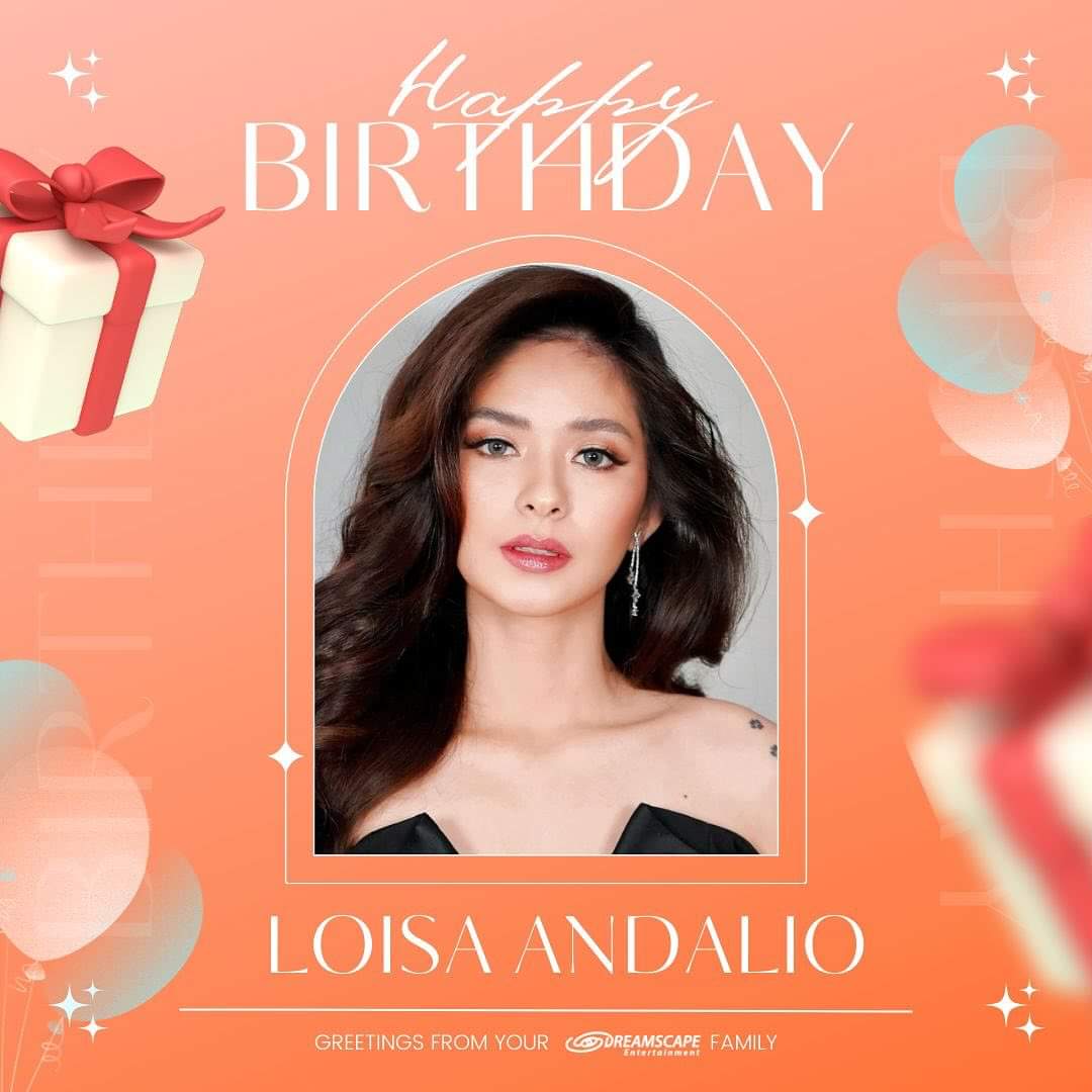 Happy Birthday @iamandalioloisa! 🥳

Greetings from your Dreamscape Entertainment family 🧡 #loisaandalio