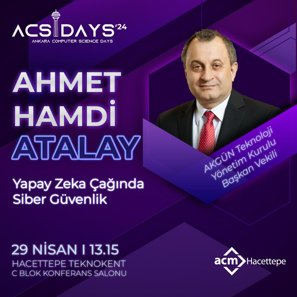 AKGÜN Teknoloji Yönetim Kurulu Başkan Vekili Ahmet Hamdi Atalay 29 Nisan 13.15'te Hacettepe Teknokent'te 'Yapay Zeka Çağında Siber Güvenlik' konulu oturumu ile bizlerle olacak.🥳