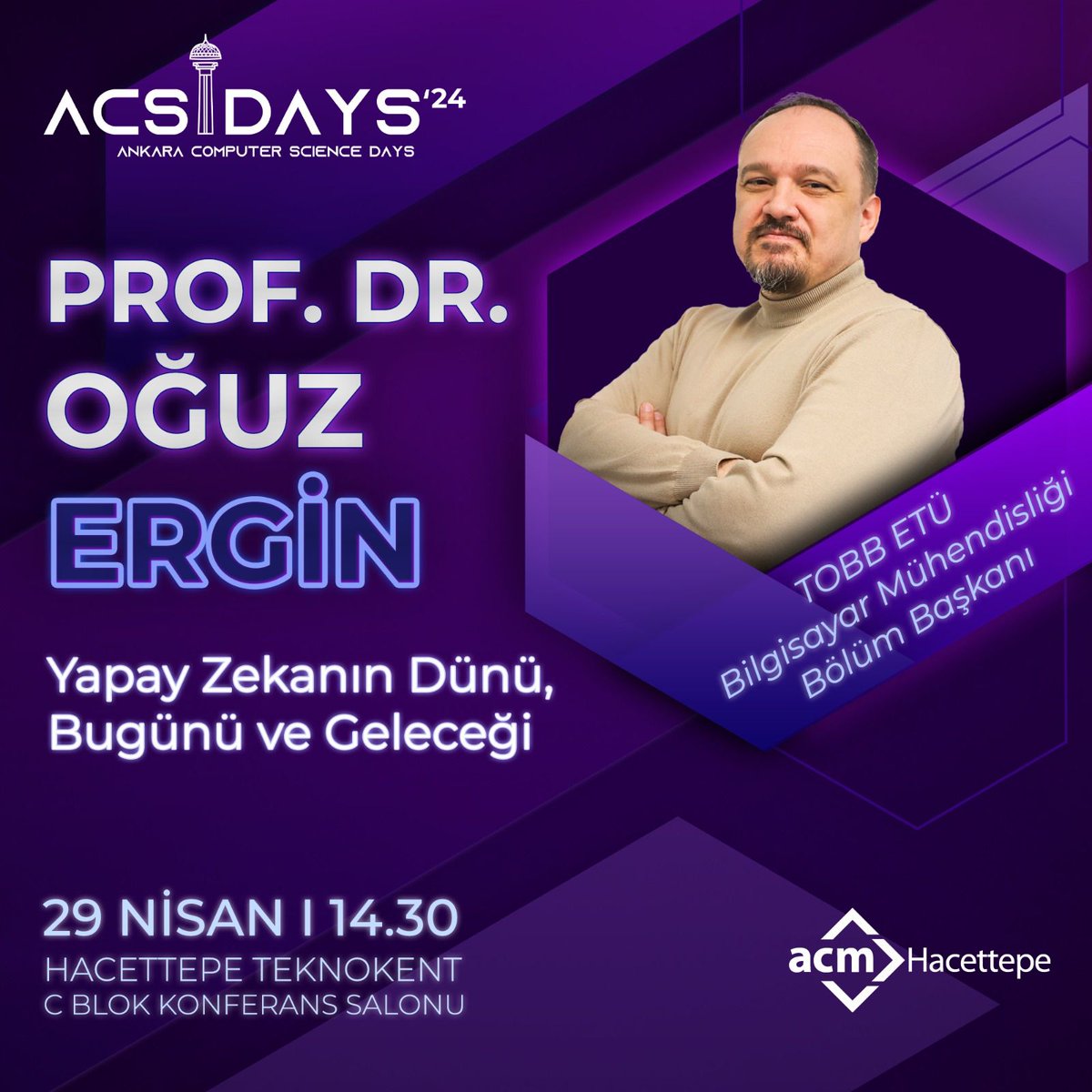 TOBB ETÜ Bilgisayar Mühendisliği Bölüm Başkanı Prof.Dr. Oğuz Ergin 29 Nisan 14.30'da Hacettepe Teknokent'te 'Yapay Zekanın Dünü, Bugünü ve Geleceği' konulu oturumu ile bizlerle olacak.🥳