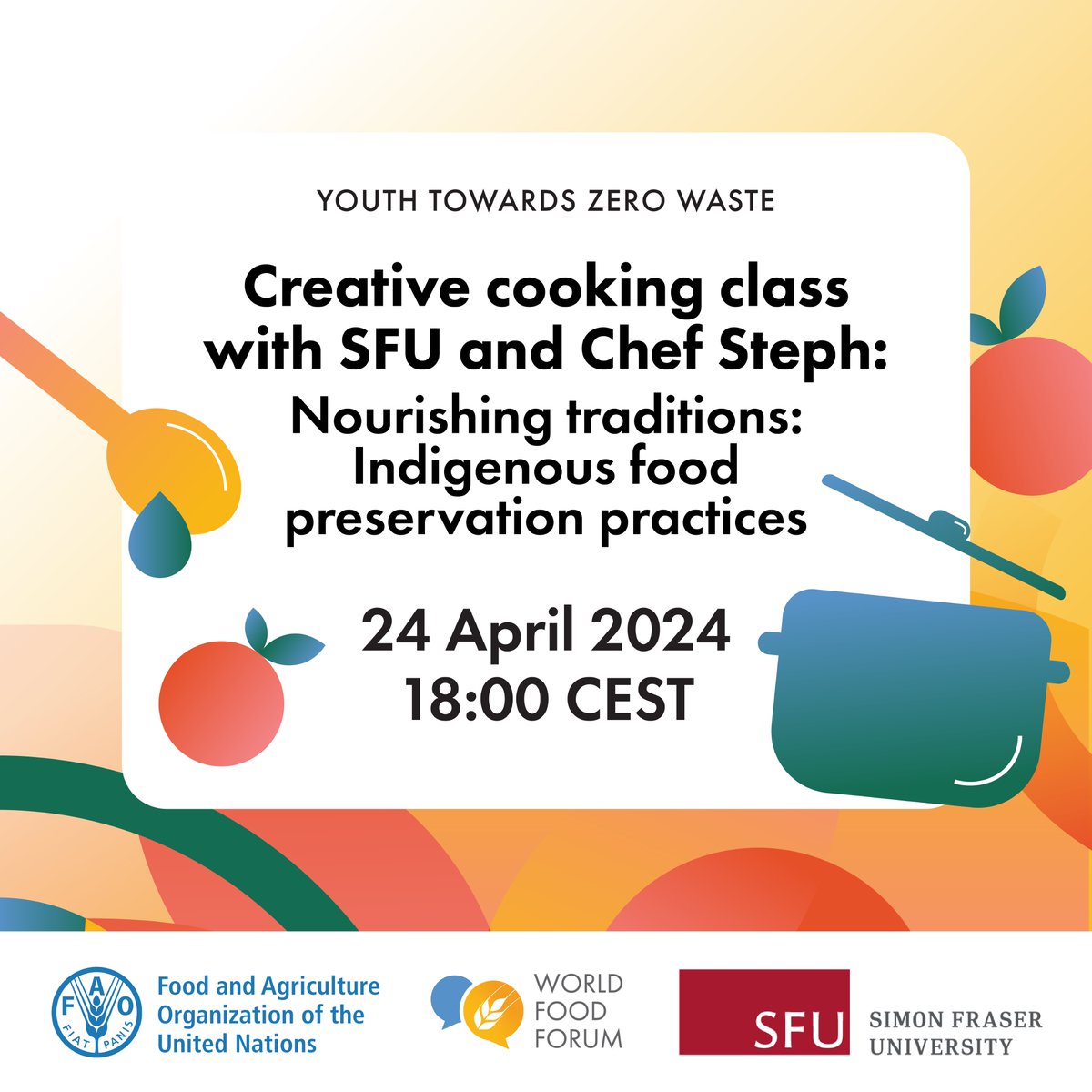 📣 Celebrate Indigenous food traditions on 24 April at 18:00 CEST with Chef Steph and @SFUFood_! 👉Register here: fao.zoom.us/webinar/regist… #WorldFoodForum #GoodFoodForAll