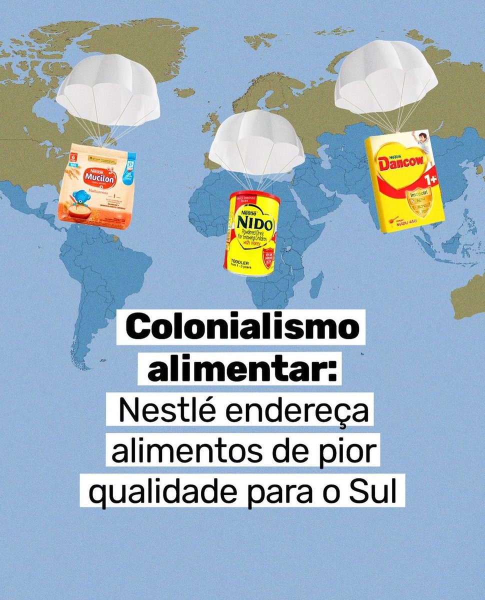 depchicoalencar's tweet photo. EM CASA DE FERREIRO… O ESPETO É REALMENTE DE FERRO

Uma investigação conduzida pela Public Eye com a International Baby Food Action Network (IBFAN) e repercutida pelo The Guardian, escancarou uma estratégia perversa: a Nestlé está despejando produtos de qualidade nutricional inferior em países da África, Ásia e da América do Sul – incluindo o Brasil. Por meio de análises laboratoriais, os pesquisadores descobriram que o Cerelac, conhecido no Brasil como Mucilon, e o Nido, o Ninho, contêm teores de açúcar surpreendentes. O objetivo desses produtos é ajudar as crianças a “levar uma vida mais saudável”. Será mesmo?

A Nestlé, que controla 20% do mercado mundial de produtos alimentares para bebês, viola as diretrizes da OMS para prevenir a obesidade e as doenças crônicas. A empresa adiciona açúcar e mel ao leite infantil e aos produtos à base de cereais vendidos em vários países mais pobres. Segundo a OMS, “o acréscimo elevado de açúcares livres é inquietante, por estar associado à baixa qualidade da alimentação, à corpulência e ao risco de desenvolvimento de enfermidades não transmissíveis”.

Conforme Laurent Gaberell, um dos especialistas engajados na pesquisa, “a Nestlé deve cessar com esses padrões perigosos duplos e deixar de adicionar açúcar em todos os seus produtos para infantes menores de três anos em nível mundial”.

Duplo padrão injustificável! Uma avaliação do Cerelac (ou Mucilon) evidenciou que alguns itens examinados continham quase 4g de açúcar suplementar por porção. No item comercializado no Senegal e na África do Sul, havia 6g por porção e, na Nigéria, um item testado ostentava até 6,8 gramas. Já as análises no Cerelac vendido na Índia demonstraram que, em média, cada porção continha mais de 2,7 gramas de açúcar. Na Suíça, não há nenhum produto similar comercializado. 

A ONU calcula que a indústria alimentícia seja responsável por 10 bilhões de dólares anuais em custos ambientais e de saúde em todo o mundo. Com base nos dados divulgados nesse relatório da Olho Público junto à RAAII, fica evidente qual é a política adotada pela Nestlé: nutricídio. Adoecer e matar as populações menos favorecidas do mundo é uma estratégia compartilhada pelas grandes corporações dos ultraprocessados.

Fonte: Xepa Ativismo e Intercept.
Imagem: O Joio e o Trigo