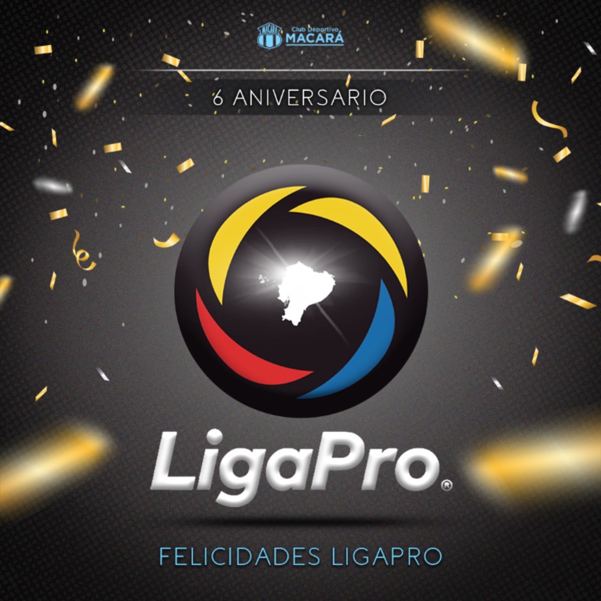 #FelizAniversarioLigaPro Queremos felicitar a @LigaProEC por su 6️⃣ 𝑨𝒏𝒊𝒗𝒆𝒓𝒔𝒂𝒓𝒊𝒐 🥳⚽️ #6AniversarioLigaPro