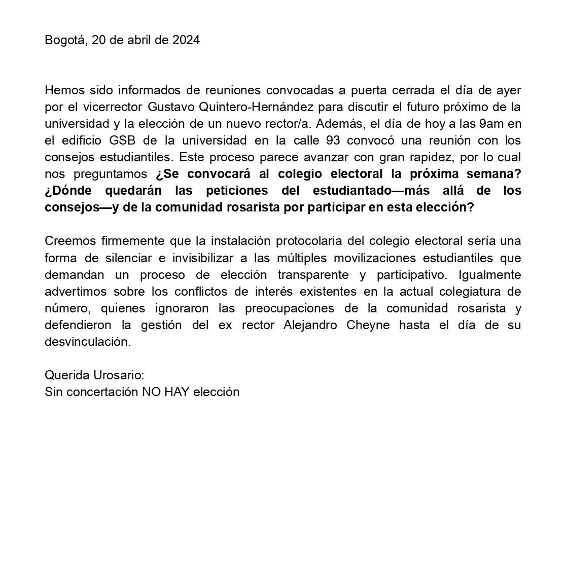Querida Urosario: Sin concertación no hay elección.