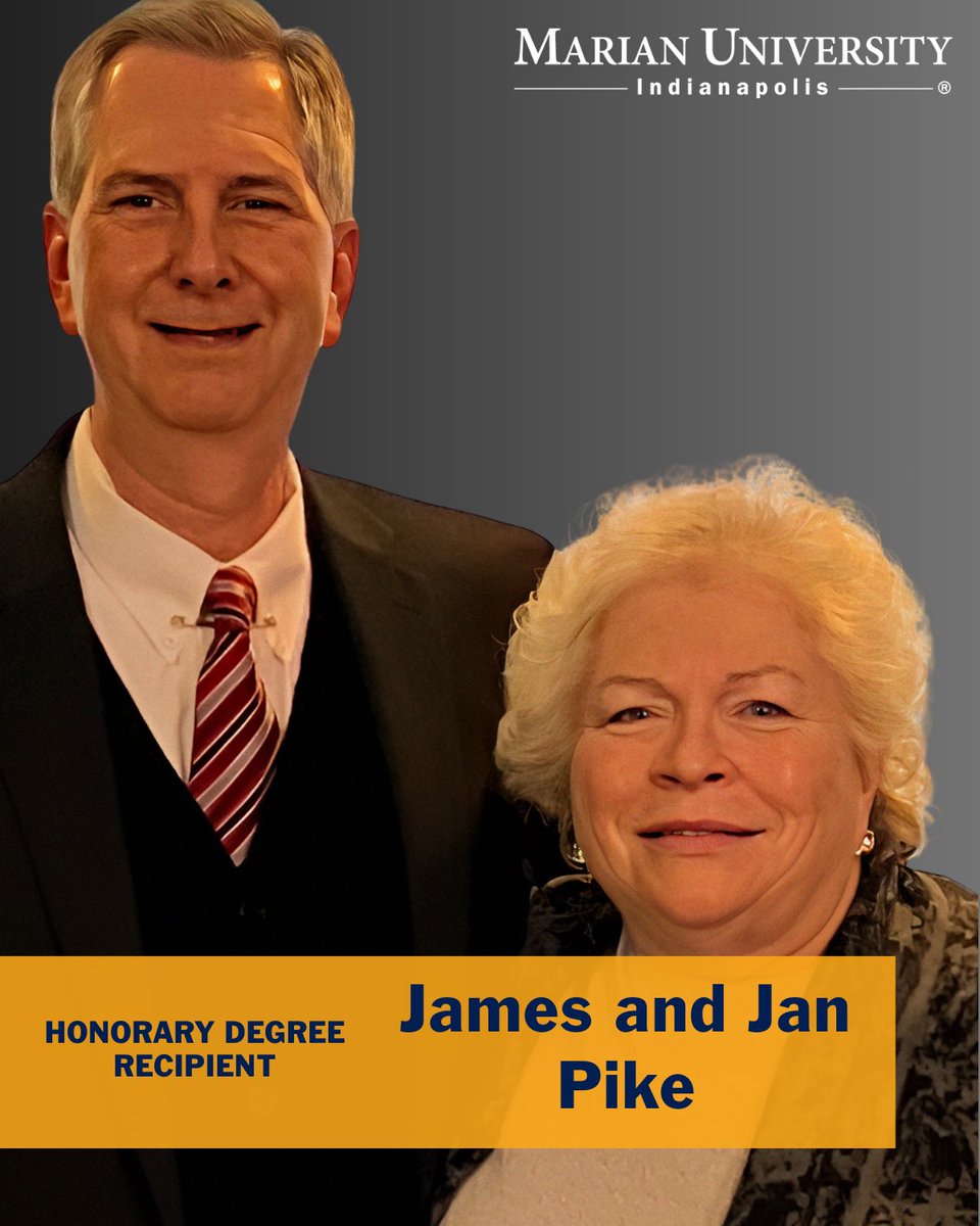 Only two weeks until graduation! We excited to announce the following as our Honorary Degree Recipients for the Graduate and @MUCOM_Indy Ceremony. Jim and Jan Pike Doctors of Education More information at Marian.edu/commencement