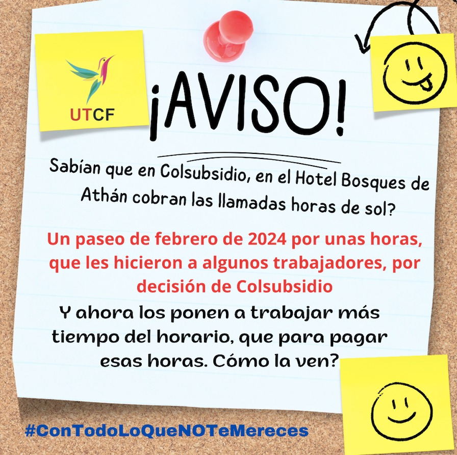 UTCFColombia's tweet photo. Hasta dónde llegará administración de @Colsubsidio en Hotel Bosques de Athan en Ricaurte, despide trabajadoras vulnerables, ahora cobra tiempo no acordado con los trabajadores.

Están llegando muy bajo, pero eso mismo nos hará levantarnos lo más alto para defender nuestra gente. https://t.co/eJ2NLUiIw7
