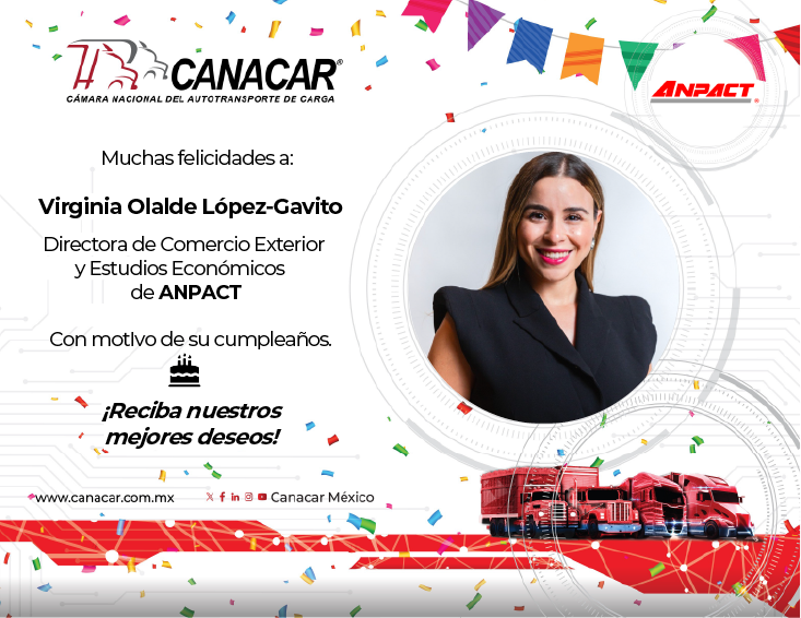 Con motivo de su cumpleaños, desde #CANACAR felicitamos a @Virginia_Olalde, Directora de Comercio Exterior y Estudios Económicos de @Anpact, deseándole infinita felicidad y éxitos en su vida personal y profesional. ¡Muchas felicidades! 🎂 🎉