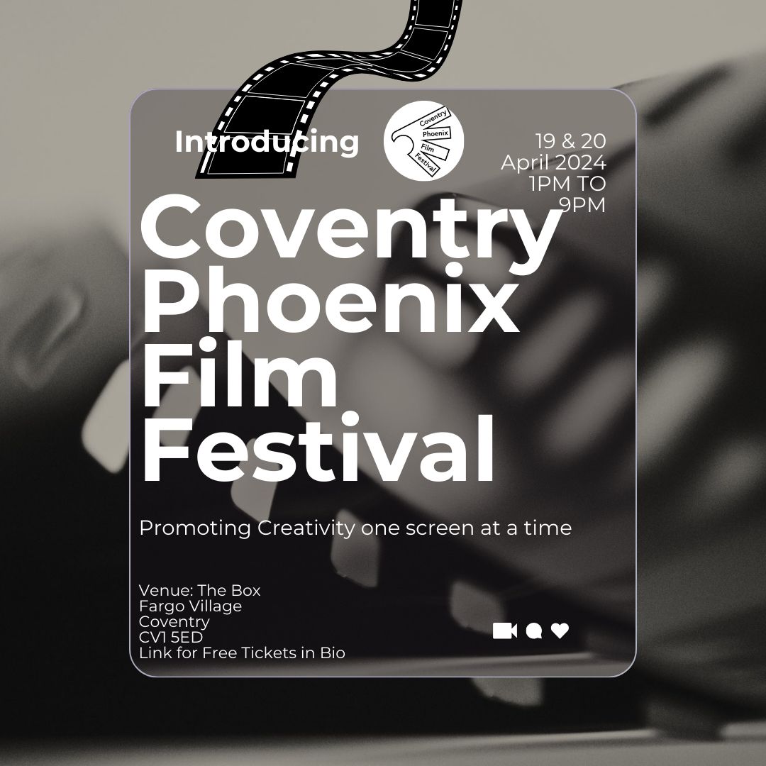 CovFilmFest's tweet photo. Only a few hours left to attend the Coventry Phoenix Film Festival so don’t delay... 🎞️✨#coventryphoenixfilmfest https://t.co/q1xYM0JQUt