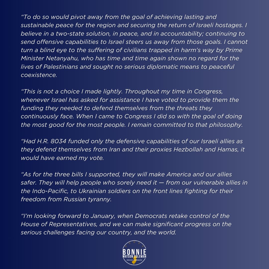 I support peace. I support a two-state solution. I support the return of the hostages, and freedom and safety for Israelis and Palestinians. Netanyahu is an obstacle to all of these goals. I could not in good conscience vote to send more offensive weapons to his government.