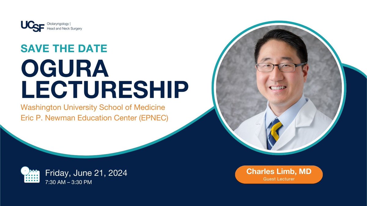 Congratulations to @UCSF_OHNS's Dr. Charles Limb who's been selected as @WUSTL_ENT's Ogura Lecturer! 👏 The 42nd Annual Ogura Lectureship will take place on June 21!