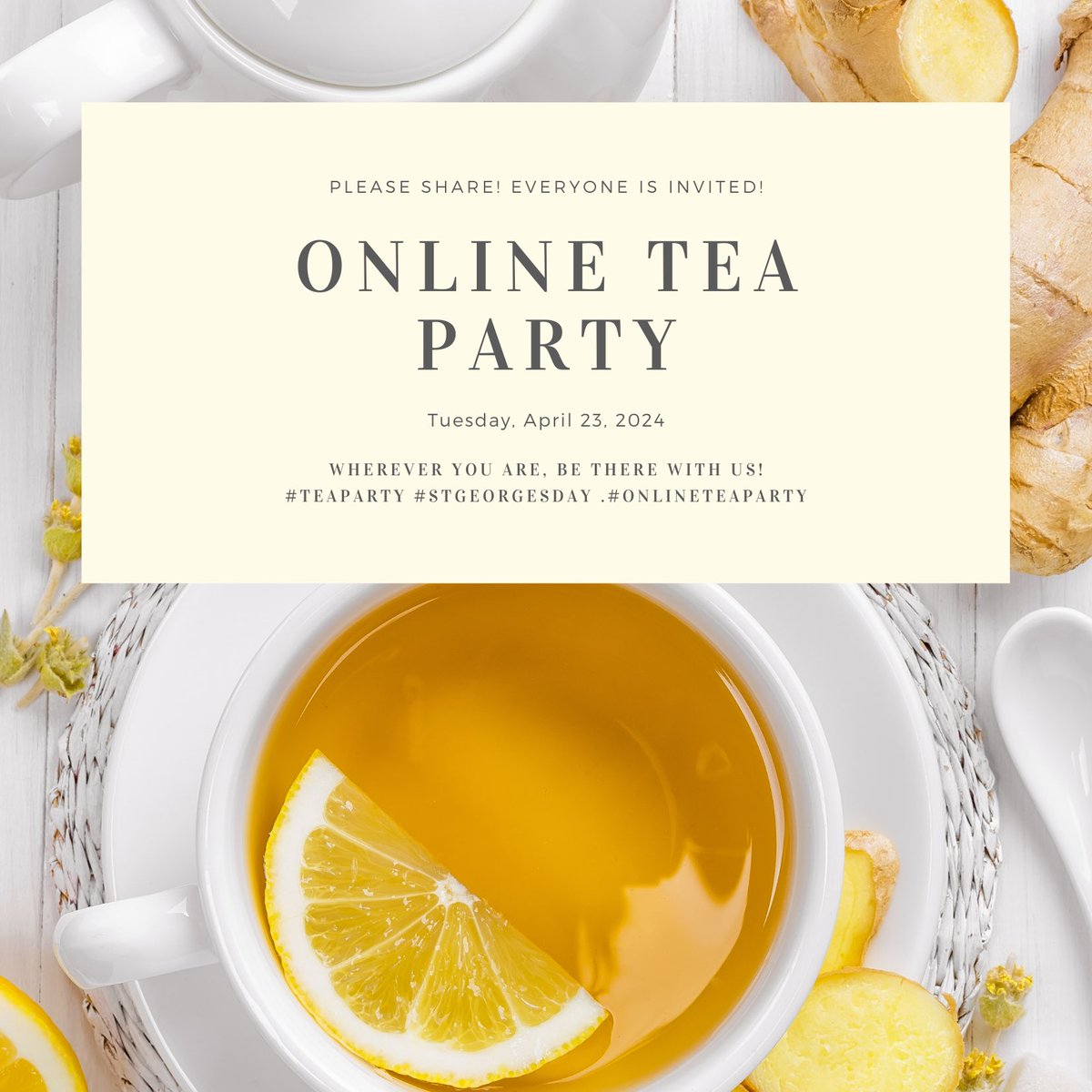EVERYONE is INVITED to our #OnlineTeaParty! Please SHARE! When: Tuesday, April 23, 2024 Where: Virtual - Wherever you are! How: Enjoy a #TeaParty as FANCY as you want, as FUN as you want, as LOW-KEY as you want! 🫖 👗 There’s no wrong way to have a Tea Party with Us 😊! 🍪 🍰