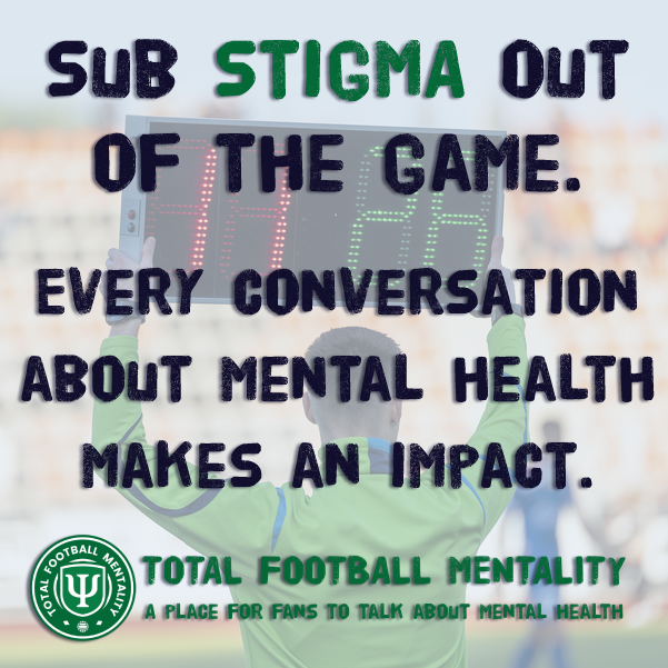 Each time you talk about mental health, you are helping to remove stigma. Sub stigma out of the game.

#MentalHealth ⚽️ #NoMoreStigma ⚽️ #LetsTalk