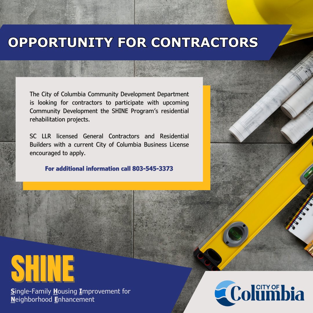 🚨 Opportunity For Contractors! 🚨 The City of Columbia Community Development Department is looking for contractors to participate with upcoming Community Development the SHINE Program's residential rehabilitation projects. #TogetherWeAreColumbia