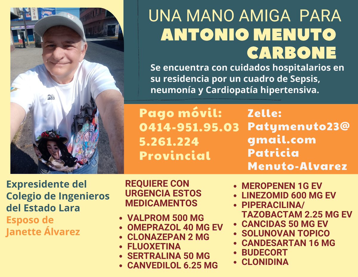#ServicioPúblico Para Antonio Menuto, quién fue presidente del Colegio de Ingenieros de #Lara se necesitan estos medicamentos y apoyo económico para su tratamiento, quién pudiera ayudar con algún aporte o con un RT para llegar a más personas lo agradezco 🙏🏻