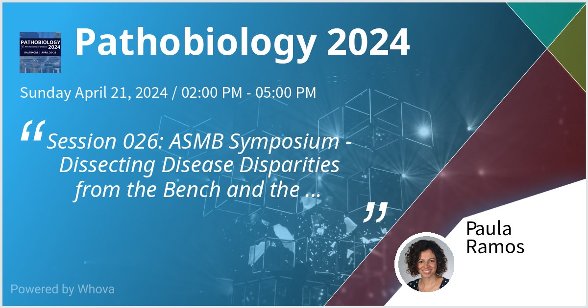 Excited to present at Pathobiology 2024 on ASMB Symposium - Dissecting Disease Disparities from the Bench and the Genome. #healthdisparities #humangenetics #Pathobiology2024 #ASIP2024 #ASIPmeeting - via #Whova event app
