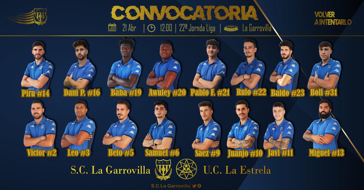 SCGarrovilla's tweet photo. 🔸CONVOCATORIA

Estos son los jugadores disponibles para nuestro partido de mañana 🆚 @UCLaEstrella

⌚ 12:00 horas
🏟️ Campo de Fútbol de La Garrovilla

#VolverAIntentarlo💙⚽ https://t.co/VNNnkEP1Hn