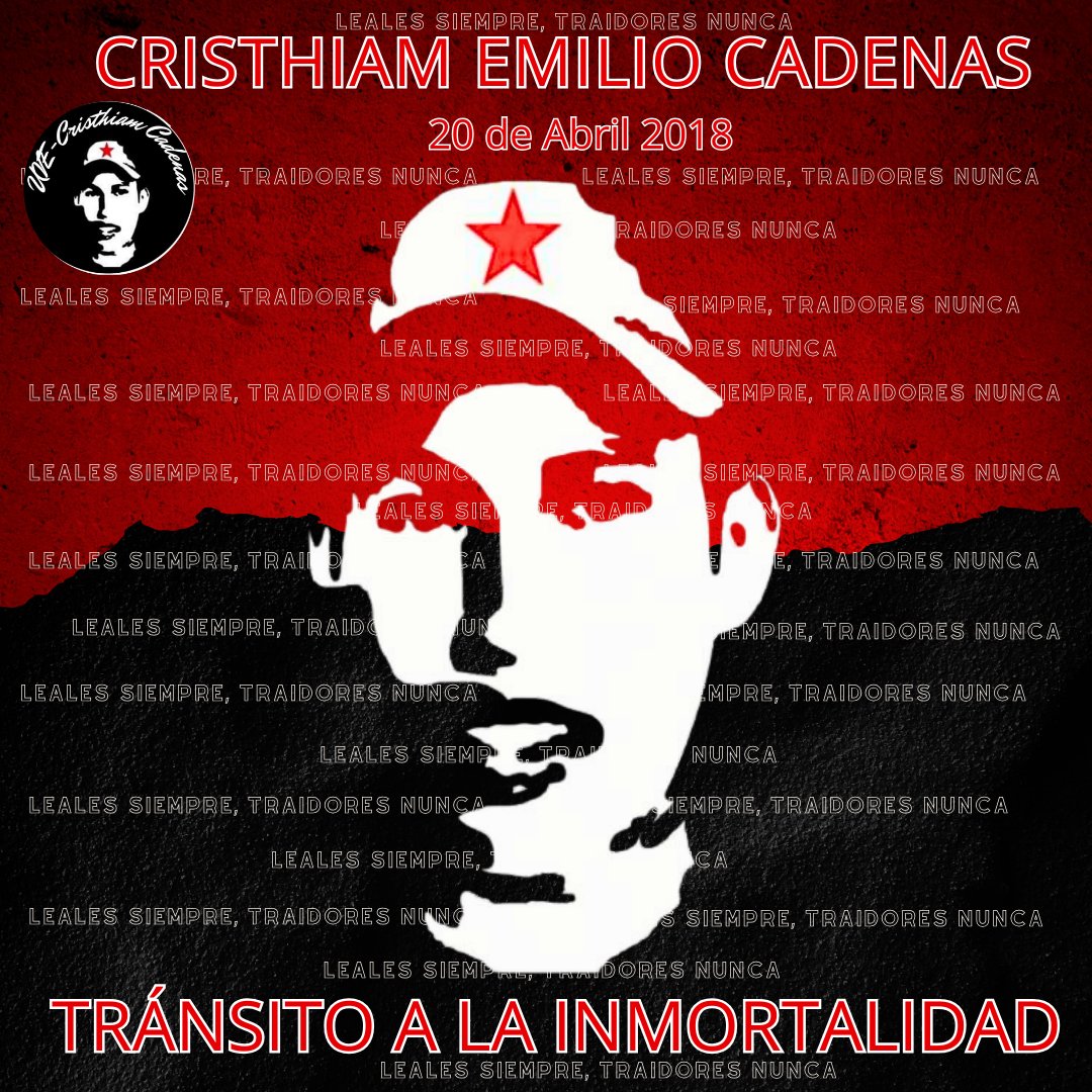UV Cristhiam Emilio Cadenas conmemora el 6to Aniversario del Tránsito a la Inmortalidad de Nuestro Héroe de la Paz Cristhiam Emilio Cadenas.
¡LEALES SIEMPRE, TRAIDORES NUNCA!
VIVA CRISTHIAM CADENAS
❤️🖤