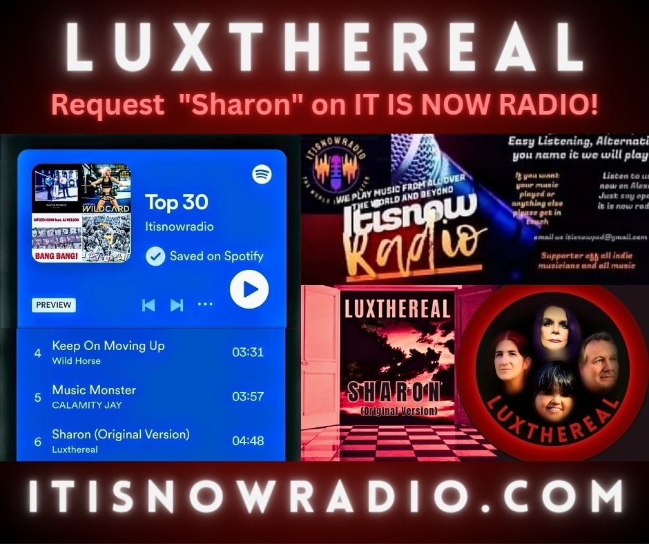 LUXTHEREAL's Sharon is #6! Please request at: itisnowradio.com #retweet @luxthereal1 @karentweety1974 @BlazedRTs @Know_Know44 @TWITCHPR0M0 @itisnowpod @thgc_rts @TraceMess_469 @MusicBuzz14 @ITHERETWEETER1 @sweetleefmusic @getslouder #indiemusic #rockradio #internetradio
