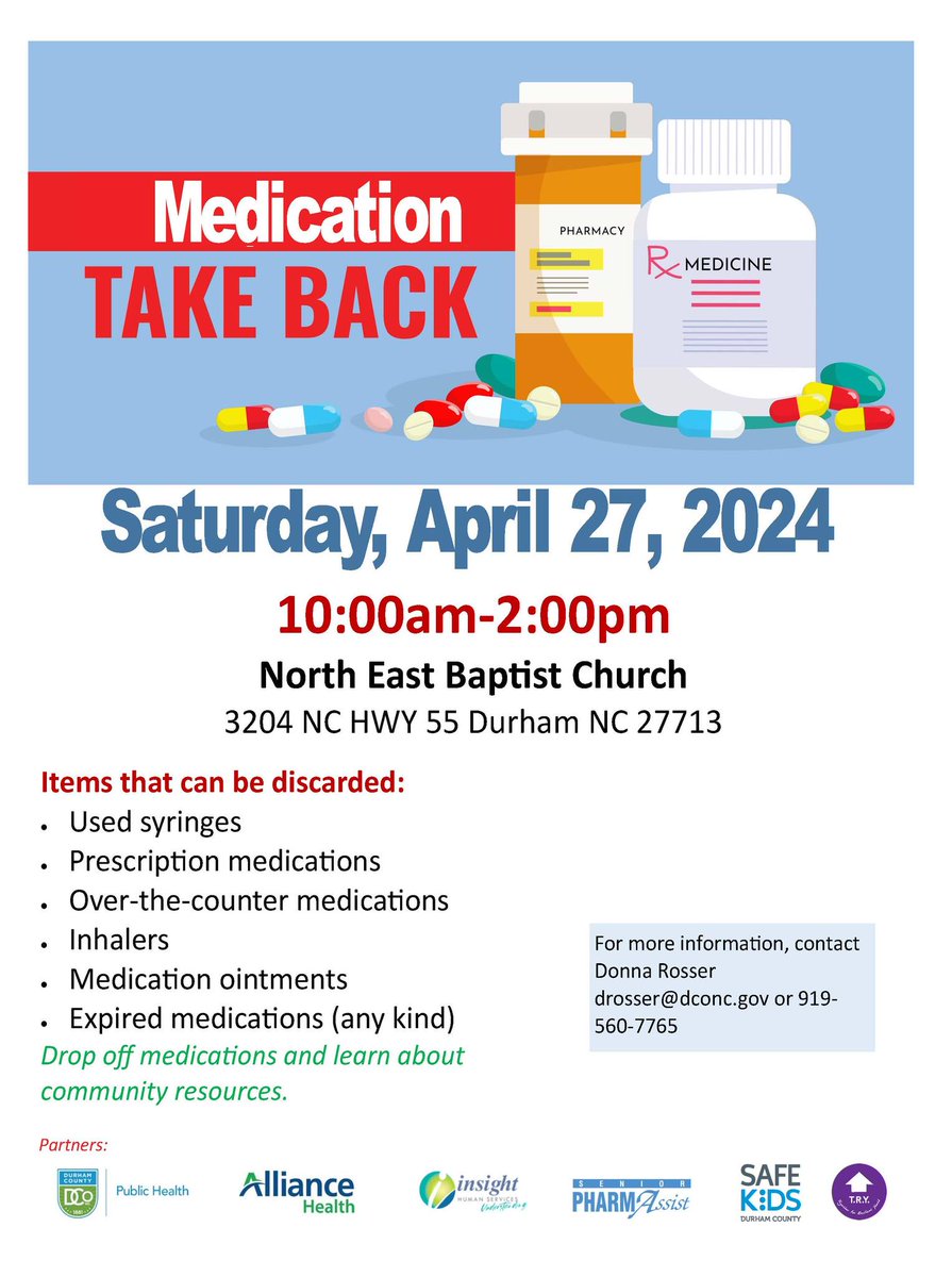 Do you have unwanted or expired medications around your home? Keep your family safe and stop by North East Baptist Church next Saturday, April 27, to safely dispose of your medications, inhalers, used syringes, and more. April 27, 10 AM - 2 PM 3204 NC HWY 55 Durham NC 27713