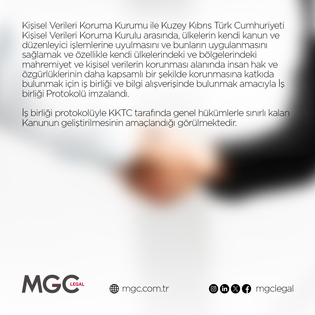 Kişisel Verileri Koruma Kurumu ile KKTC Veri Koruma Kurulu Arasında İş Birliği Protokolü İmzalandı.