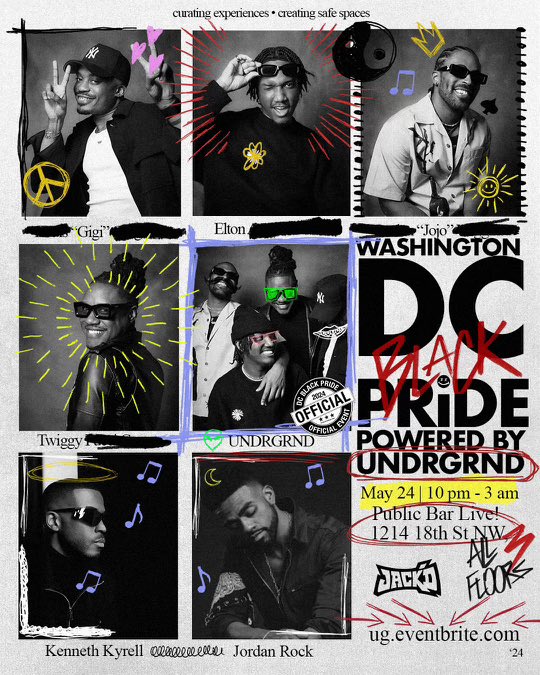 UNDRGRND’s 4th Black Pride Party in Washington, DC

May 24, 2024 | 10p-3am | All 3 floors @ Public Bar Live

🎶<a href="/_airJordans_/">jordan rock</a> + <a href="/kennethkyrell/">KENNETH KYRELL</a> + <a href="/_jwigz/">jojo</a> 🎶

An official DC Black Pride 2024 event | Sponsored by Jackd | Yearbook Photos by <a href="/Kollinbenson_/">Kollin Kugisaki</a> 

🎟️: ug.eventbrite.com