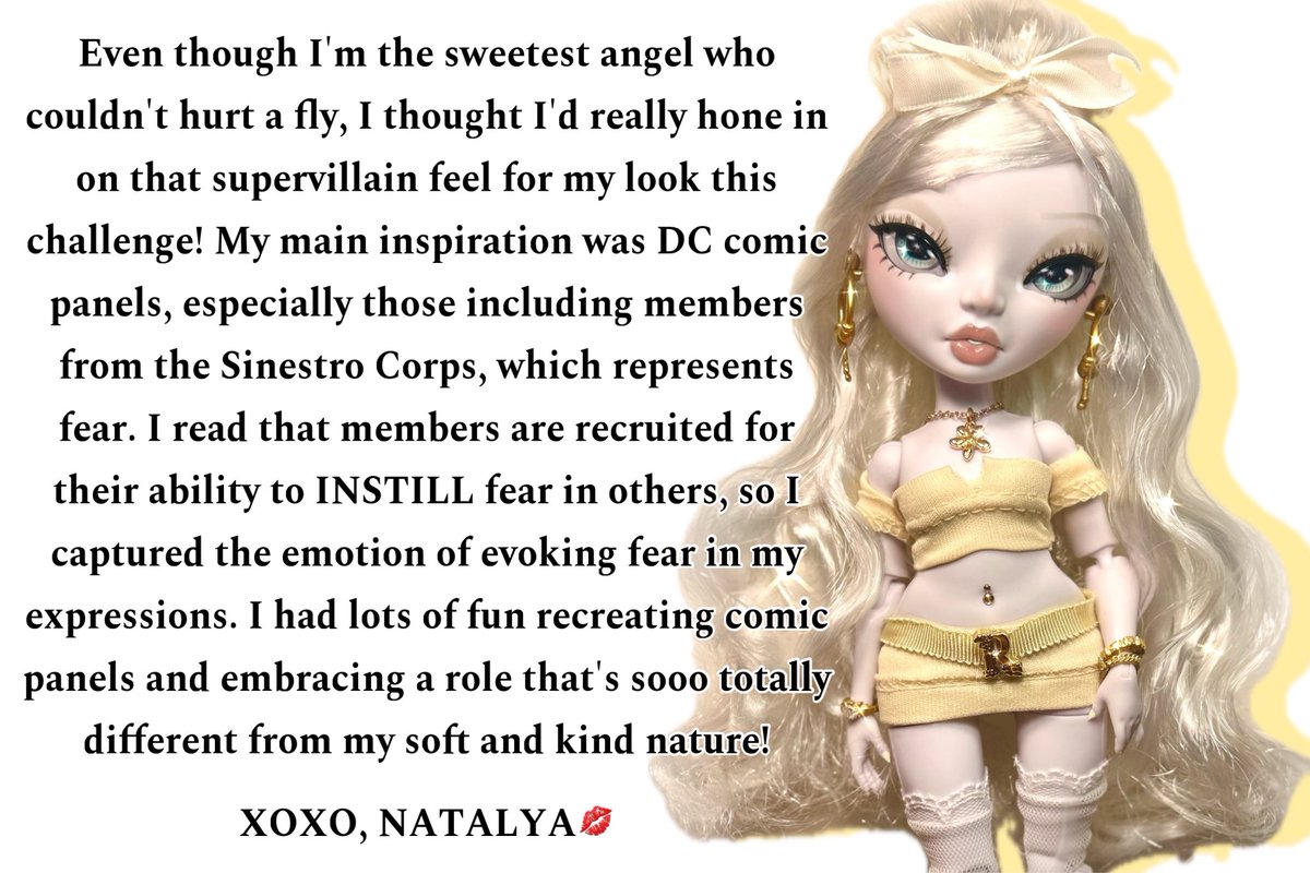 Natalya Chanel La’Zima: Representing the Yellow Lanterns of Sinestro Corps and the emotion of fear

All shall bow in fear of her awesome and terrifying power! 💛 

@seraphinasxoxo #edenseleganzaextravaganza #edensdollrace #e3
