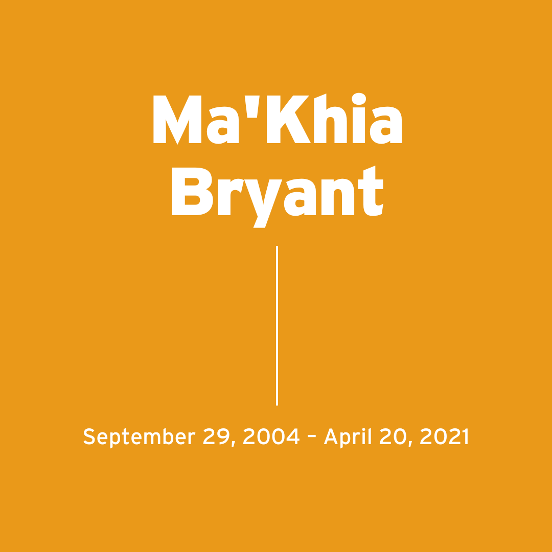 Ma'Khia Bryant should be alive today.