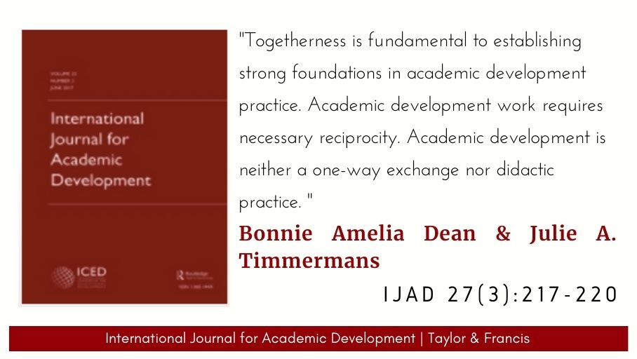 'We need each other: academic development work as necessary reciprocity' [Editorial], by @_BonnieDean & Julie A. Timmermans, IJAD 27(3), 2022 - doi.org/10.1080/136014…