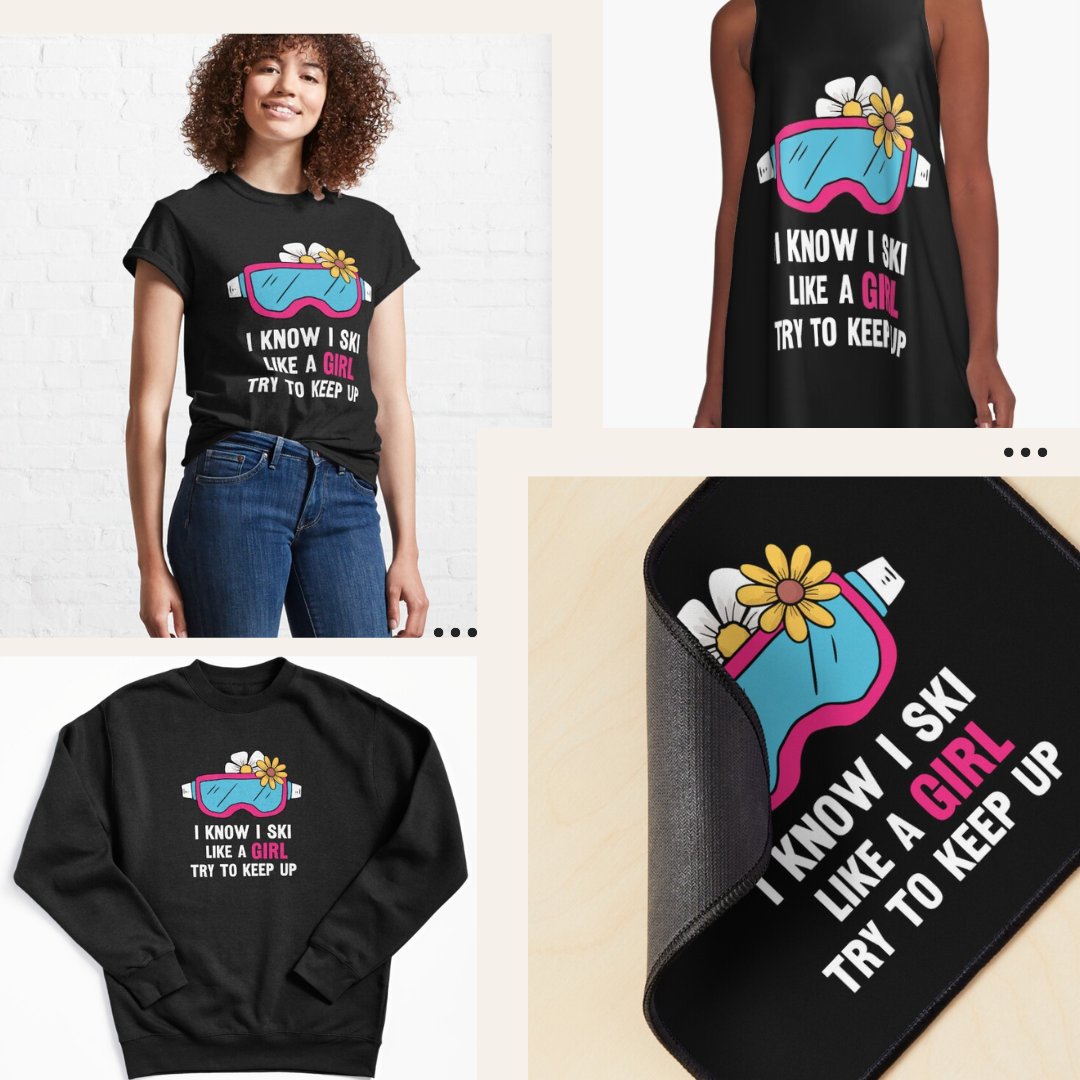 #ski like a girl 💥boom your purchase button 😇Buy here: rb.gy/ez6toy #redbubble #ski #winter #summer #sun #tshirt #buyonline