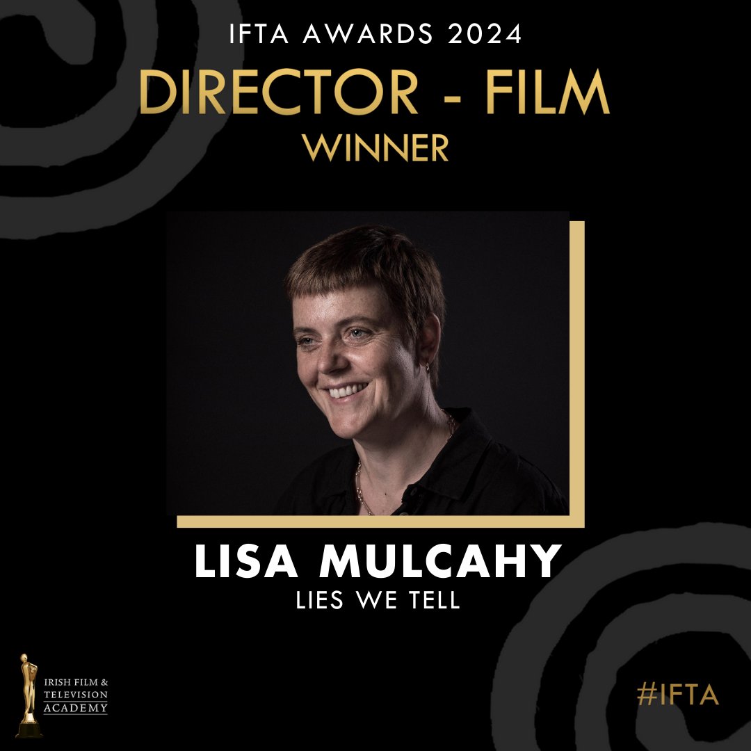 Congratulations to this year’s #IFTA Winner for Director Film: Lisa Mulcahy for Lies We Tell