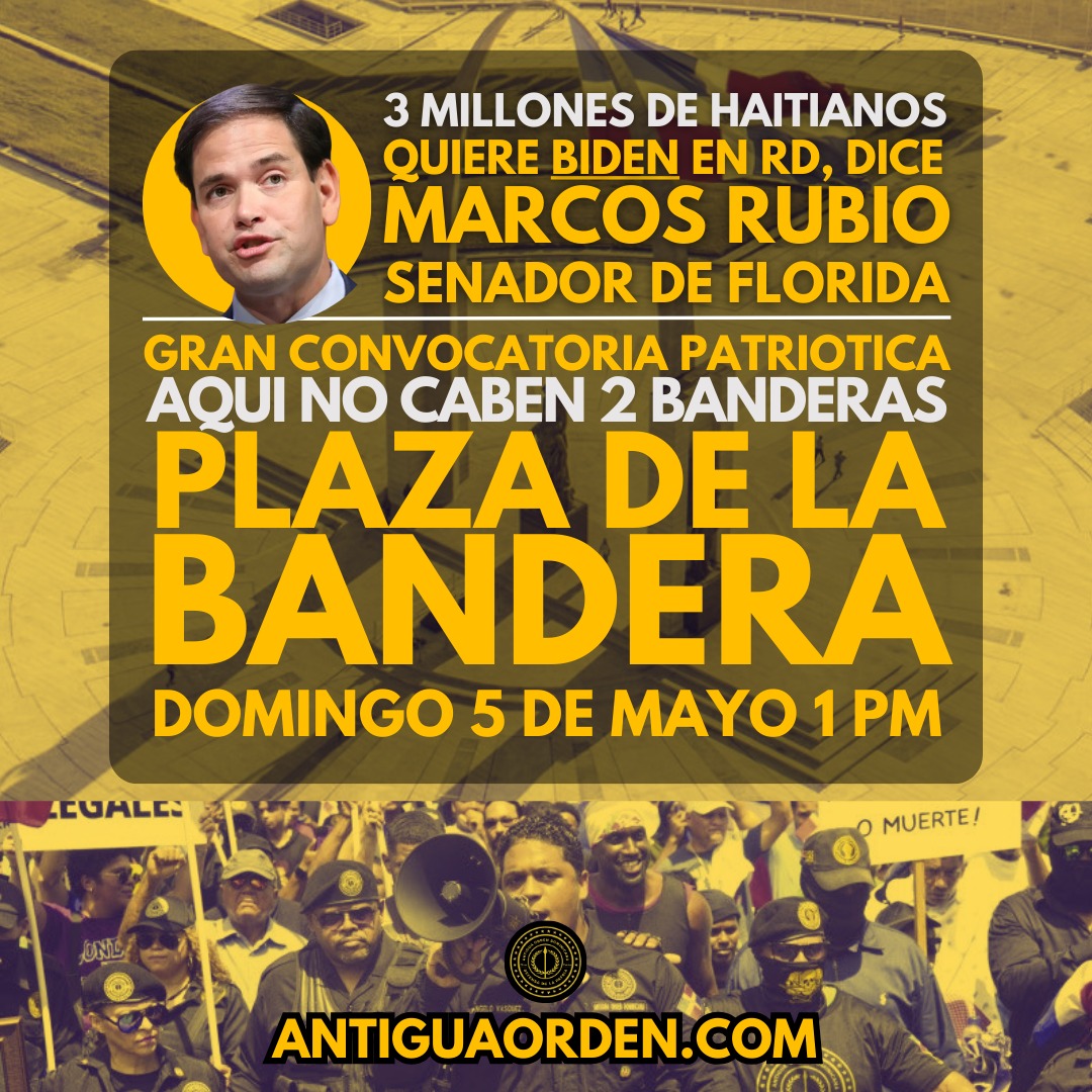 AntiguaOrden_RD's tweet photo. "¡Unámonos para preservar nuestra dominicanidad! Este es un llamado para todos a la Plaza de la Bandera. 
No permitamos que ninguna influencia extranjera, como la del presidente democráta de los Estados Unidos, Joe Biden, decida el futuro de nuestra nación." https://t.co/7x5croR2Qb
