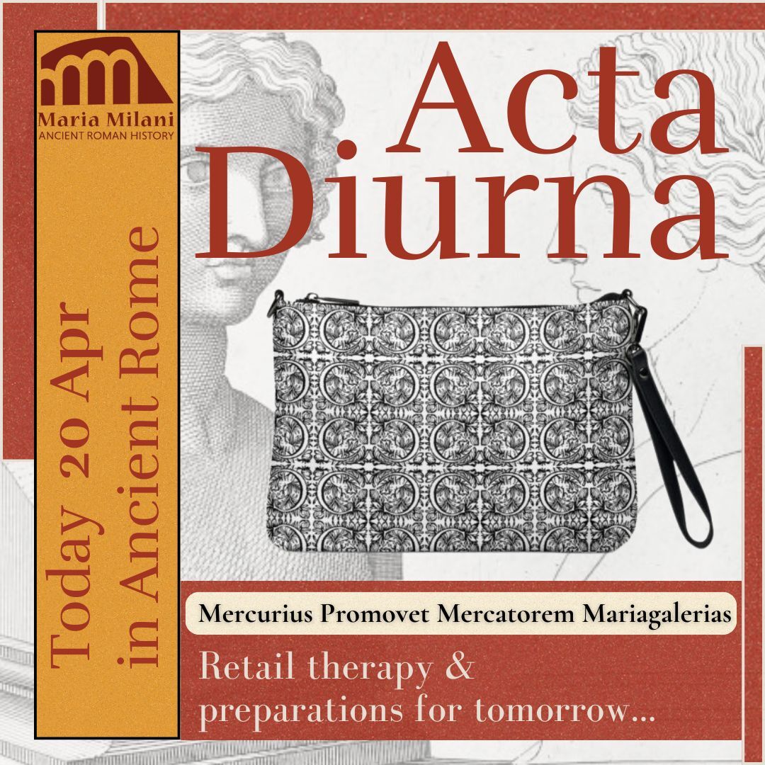 Today April 20th has no festivity, battle or emperor's birthday. A useful time for Mercury to provide some good retail advice. Tomorrow is a pretty big day though to be remembered through the ages. 

#mariagalerias #ancientrome #rome #products #designerhandbag #romancalendar