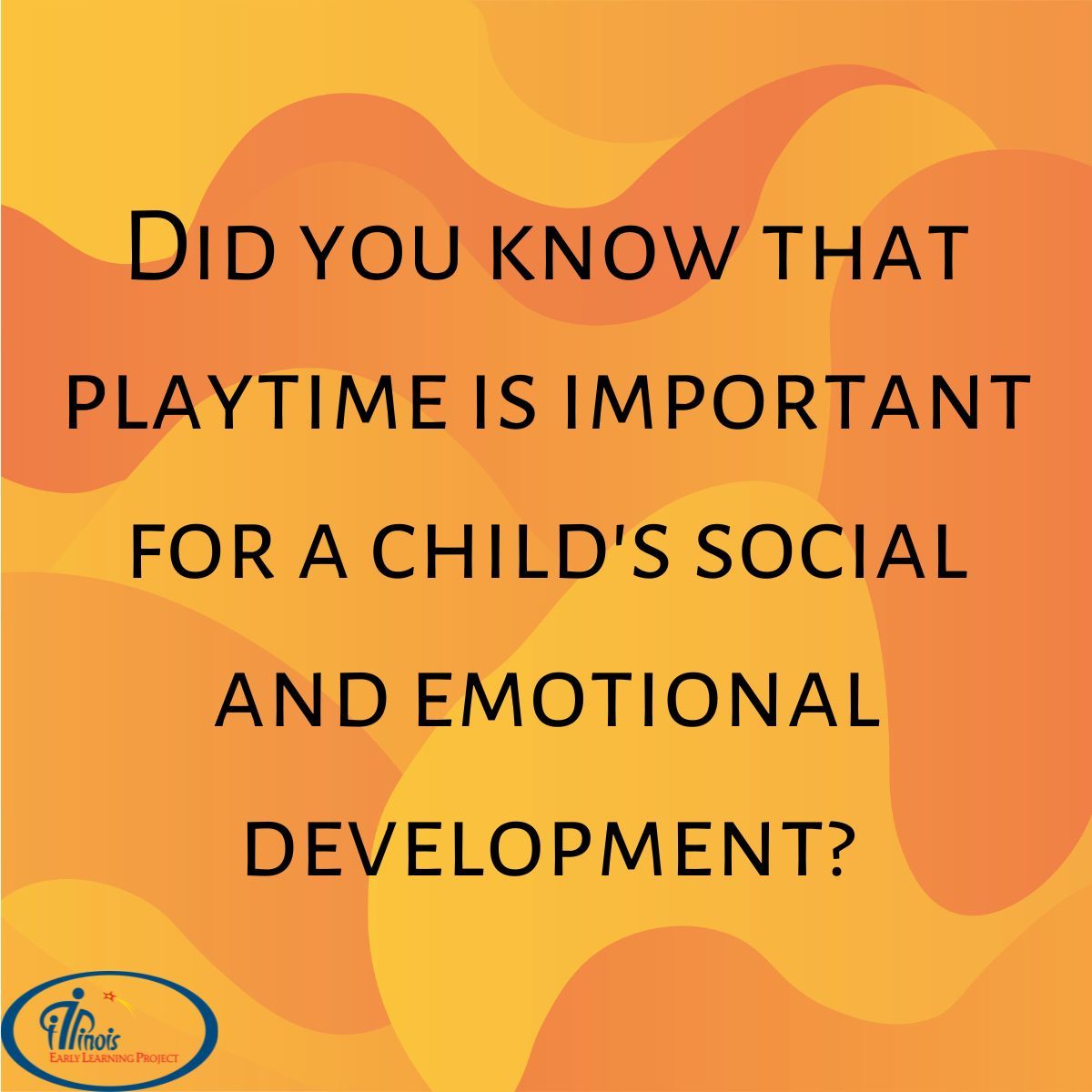 Did you know that playtime is important for a child's social and emotional development? 
#ChildDevelopment #IllinoisEarlyLearning