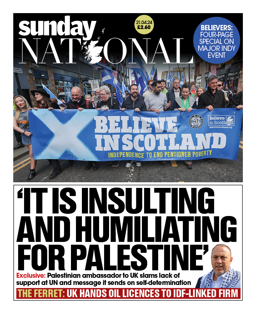 Tomorrow's front page: Our exclusive interview with Palestine's ambassador to the UK. PLUS: Our special report on today's march and rally for independence 🏴󠁧󠁢󠁳󠁣󠁴󠁿