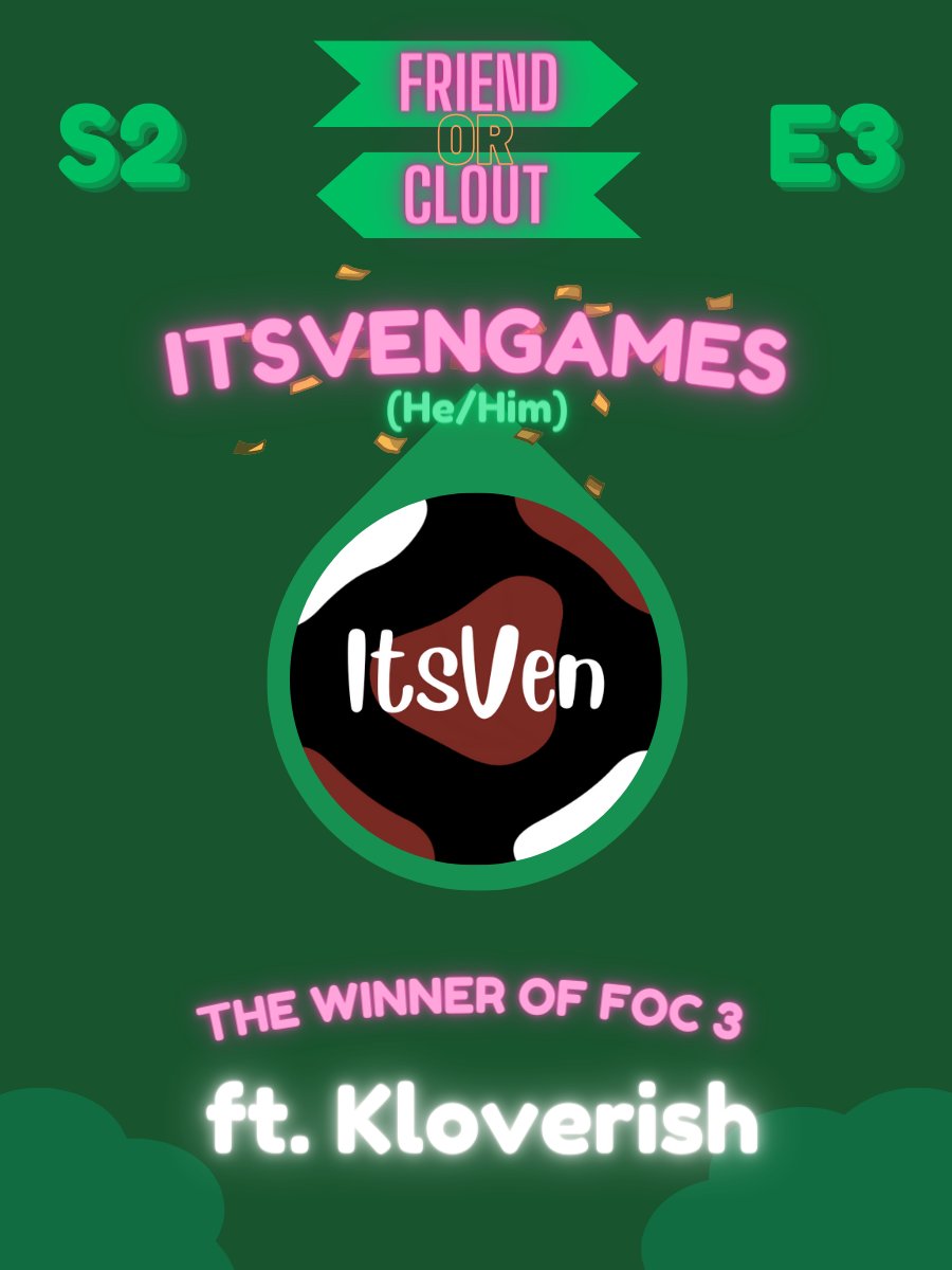 FriendOrClout's tweet photo. The Winner of Episode 3 FT. @kloverish IS...... @ItsVenGames !!!!!!! https://t.co/Wf4Lhd04AB