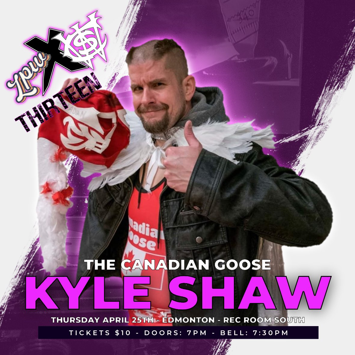 🚨LIVE WRESTLING! EDMONTON!🚨 LPWxCWS #13 - A PREQUEL TO LPW25 THURSDAY! APRIL 25TH! AT THE REC ROOM SOUTH! COME HONK ALONG WITH... THE CANADIAN GOOSE KYLE SHAW TICKETS AVAILABLE IN ADVANCE AT THE LINK OR AT THE DOOR FOR ONLY $10(+fees)! 🎟️ tixr.com/groups/lovewre… 🎟️ BE