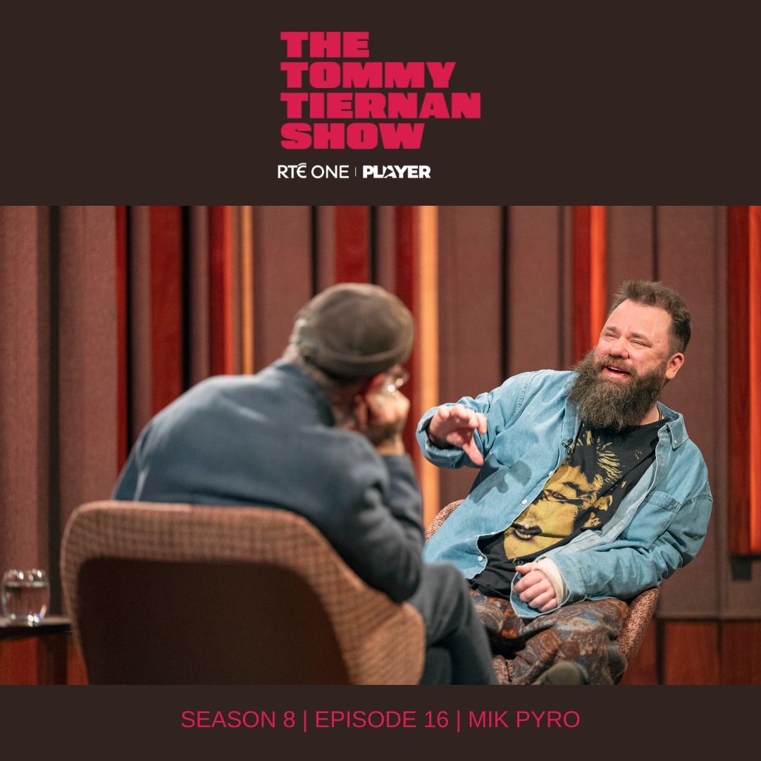 Tommy’s second guest tonight on ‘The Tommy Tiernan Show’ is Musician Mik Pyro @MIKPYRO 📺 Watch live now on @RTEOne or on the @RTEplayer rte.ie/player/onnow #tommytiernanshow