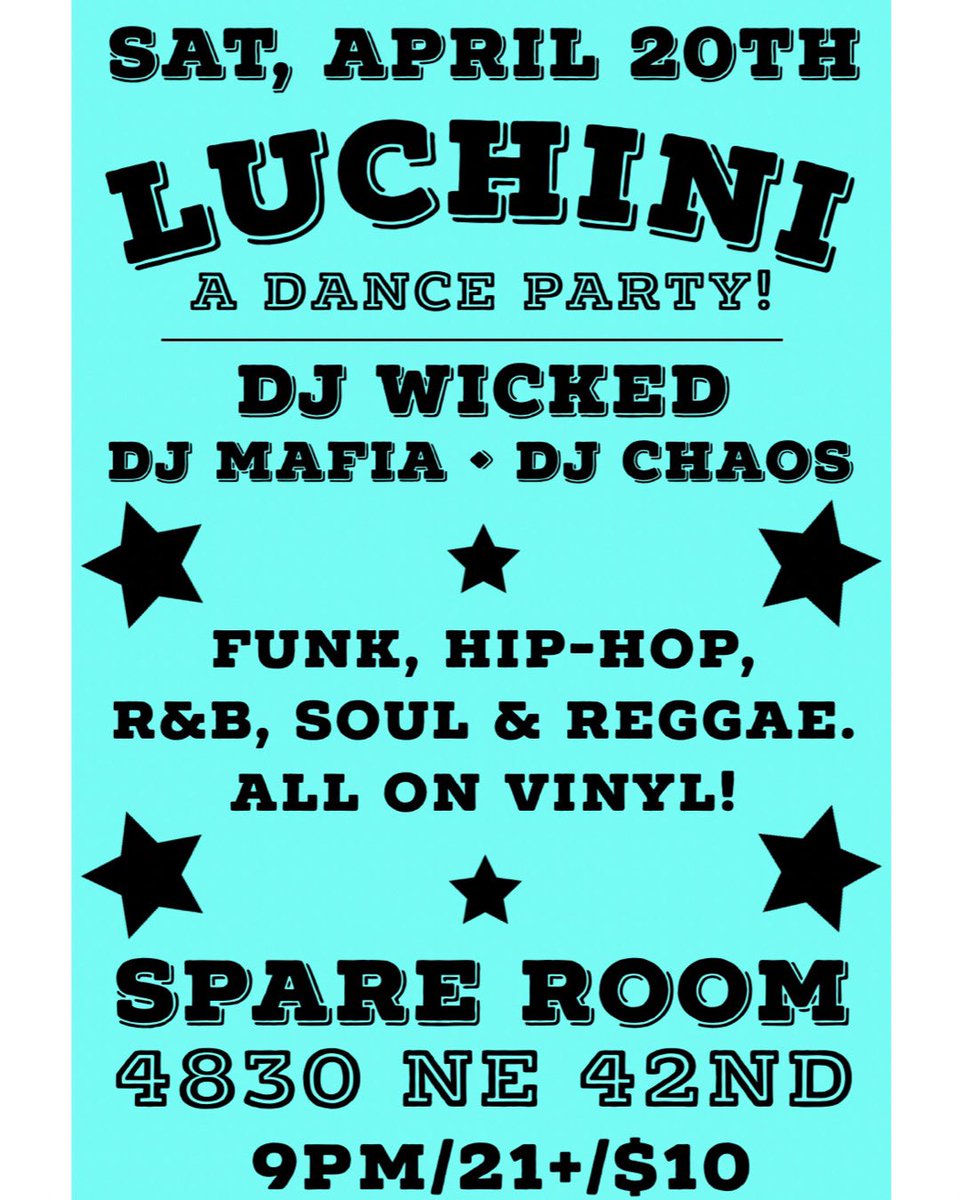 TONIGHT Sat, April 20th is the 4/20 Luchini party! Luchini is Portland’s premiere, all vinyl dance party, & it’s goin’ down at the Spare Room! This time around we have all vinyl sets by DJ Wicked, DJ Mafia & DJ Chaos!
This is my favorite party in Portland, hands down.
#PDXevents