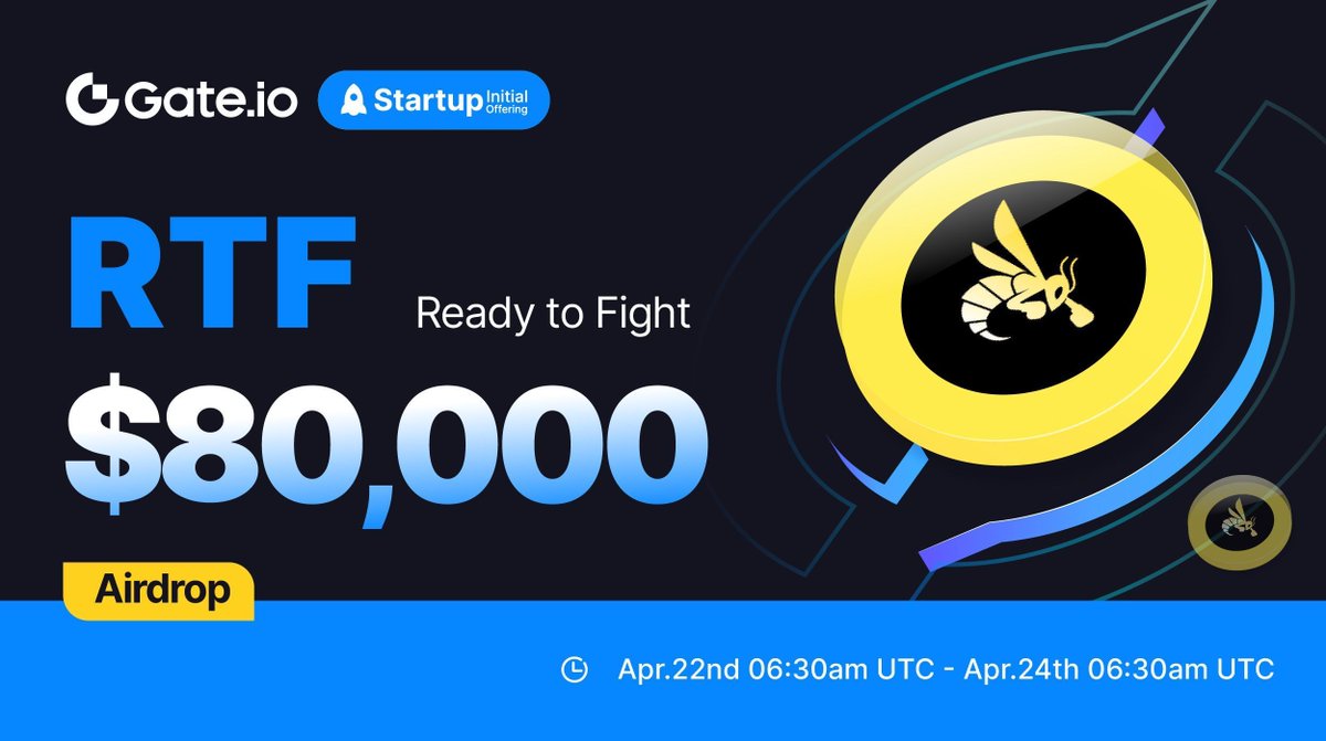 Gate.io #Startup Initial Free Offering: $RTF @RTFight_App 🗓️ Subscription: 6:30am, Apr 22-Apr 24 (UTC) ⏰Trading Starts: 10:30am, Apr 24 (UTC) Claim NOW: gate.io/startup/1429 Details: gate.io/article/36068 #GateioStartup #Gateio #Airdrop #launchpad