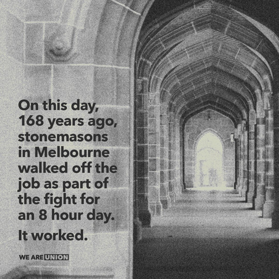 On this day in 1856, stonemasons walked off the job to protest their long working days. They had an ambitious vision: dividing 24 hours into 8 hours work, 8 hours recreation and 8 hours rest. And they would achieve it with no loss of pay.