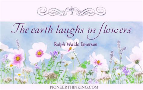 “The earth laughs in flowers.” ~ Ralph Waldo Emerson pioneerthinking.com/earth-laughs-r… #quotes