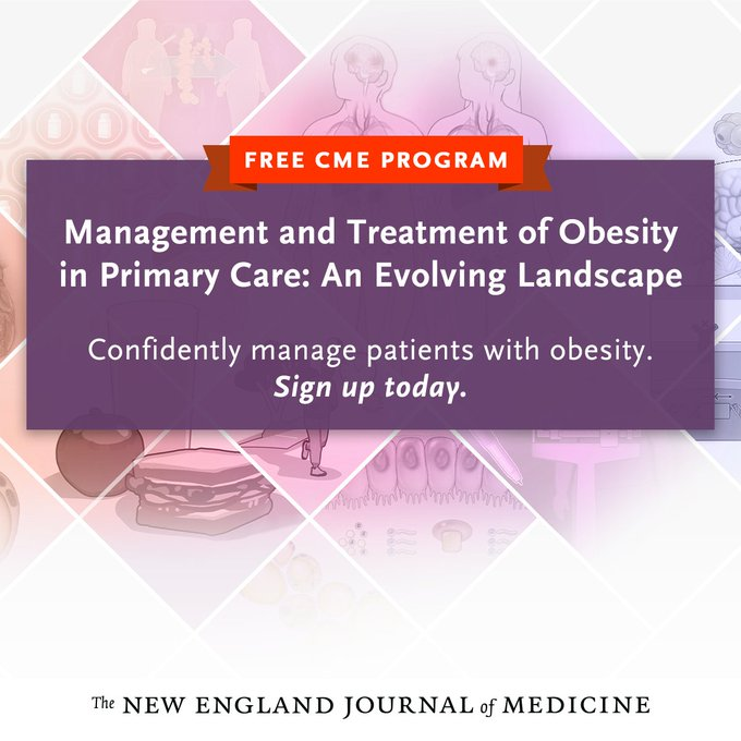 .@NEJM: A new #CME program now available. It explores the latest #evidence on lifestyle, pharmacological, and surgical interventions, as well as recent progress in understanding the causes of #obesity. #BMI #ImpSci #risks #behaviors Learn more and sign up: nej.md/43t77X0