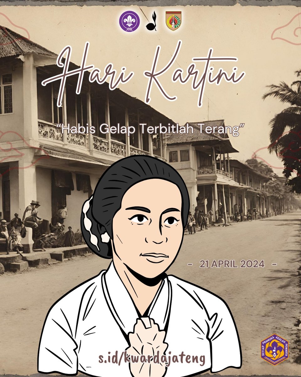 Selamat Hari Kartini 2024 

- Habis Gelap Terbitlah Terang - 

#PramukaJateng 
#SetiapPramukaBisaAmbilPeran 
#SetiapPramukaAdalahPewarta