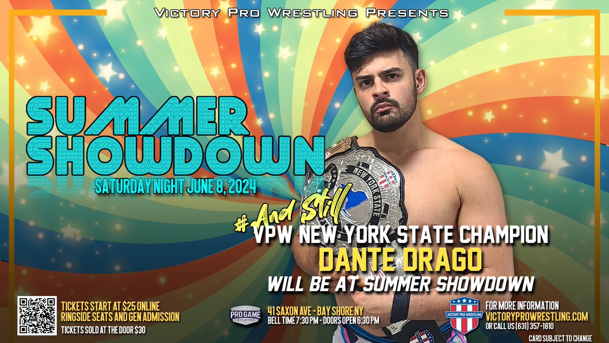 Next talent announcement for Summer Showdown:
Your New York State Champion Dante Drago 'Is The Best'

Get your tickets: VictoryProWrestling.com
Sat June 8
#VPWSellsOut #Wrestling #LongIsland #BayShore @dante_drago