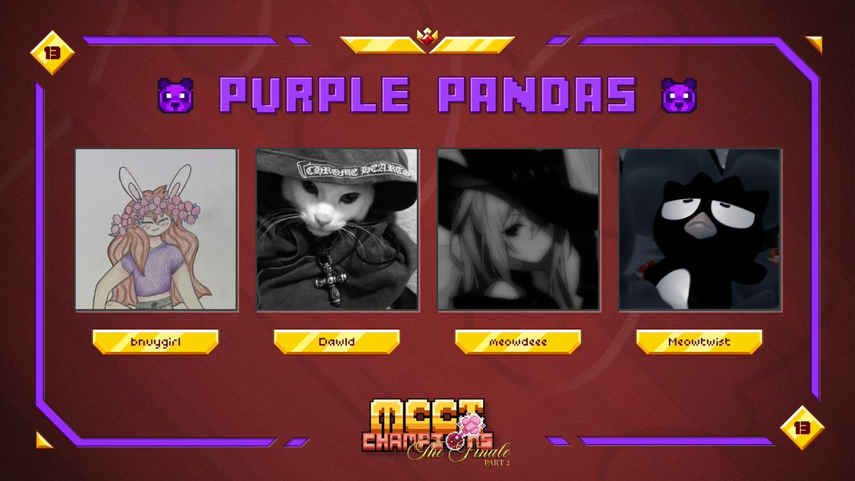 👑 Announcing team Purple Pandas II 👑

bnuygirl Dawld meowdeee Meowtwist

Support them in IC on Saturday, April 27th 4PM EST!