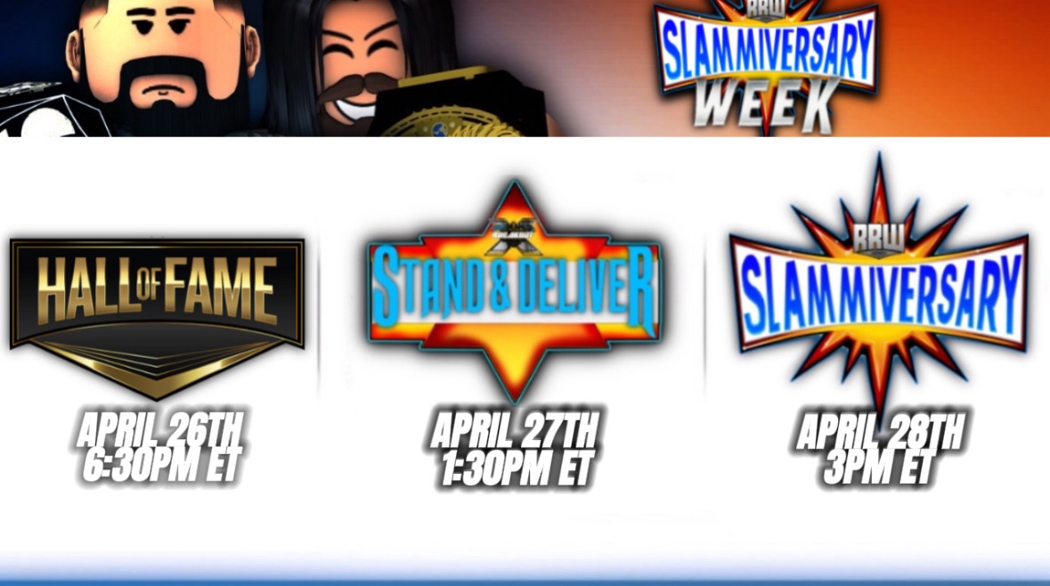 WELCOME to Slammiversary week. - #RRWHOF - April 26th - @RRWBreakoutt Stand & Deliver April 27th - #RRWSlammiversary April 28th Times may vary.