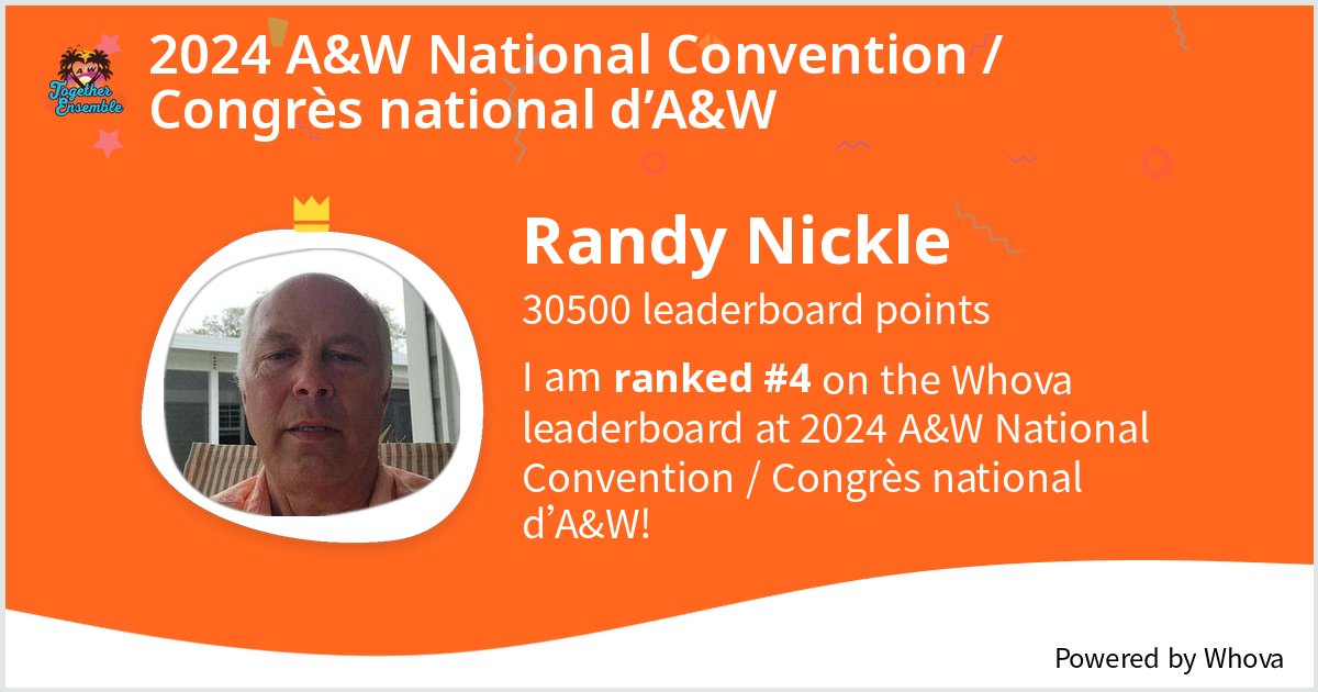 randynickle's tweet photo. I ranked #4 on the Whova leaderboard at 2024 A&amp;W National Convention / Congrès national d’A&amp;W!  - via #Whova event app https://t.co/MtJXSkvYcA