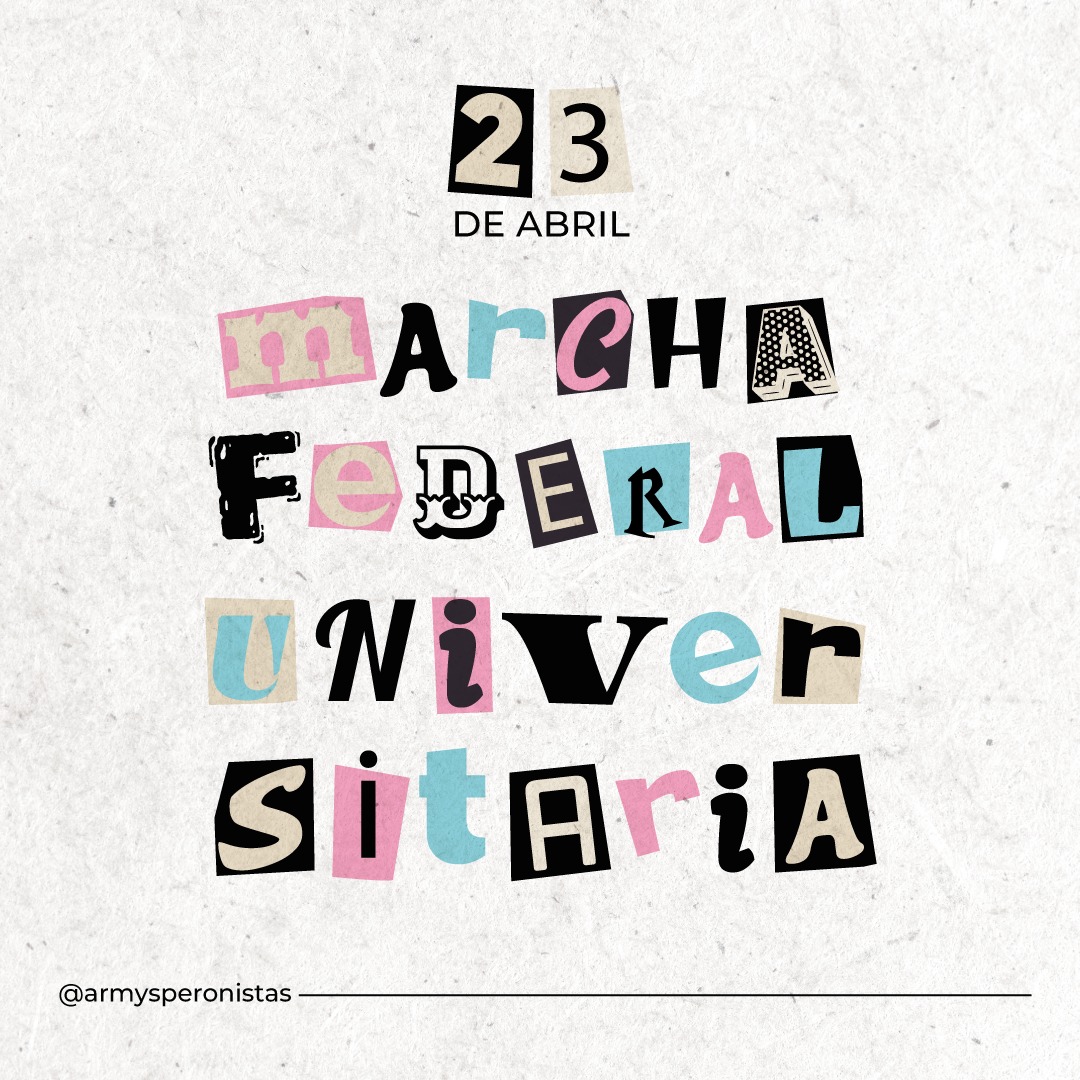 23A | MARCHA FEDERAL UNIVERSITARIA 

El próximo martes salimos a las calles a reclamar por el recorte presupuestario que están sufriendo nuestras universidades. ¿Y vos?