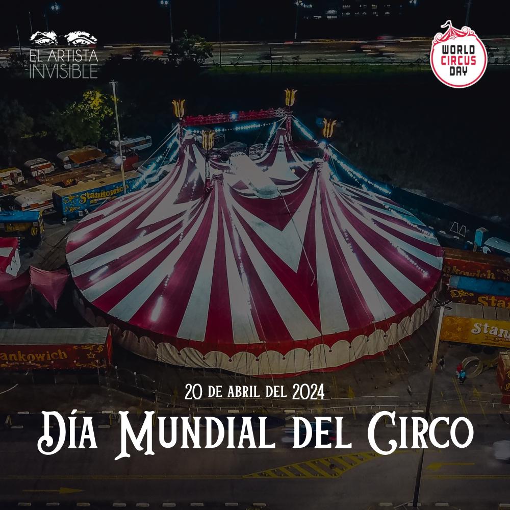 El Día Mundial del Circo se celebra el tercer sábado del mes  de abril.
 Es una fecha  promovida por la Federation Mondiale du Cirque, que busca reconocer, preservar y promover el valor del circo y su aportación cultural.
#WorldCircusDay