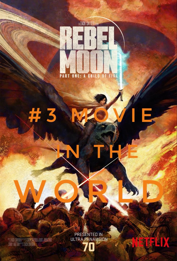 Rebel Moon - Part 1: A Child of Fire is currently the #3 movie in the world. #RebelMoonPart2TheScargiverOnlyOnNetflix #NumberOneMovieInTheWorld